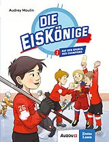 Fester Einband Auf den Spuren der Champions von Audrey Moulin