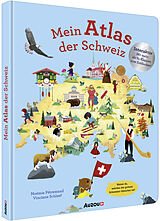 Fester Einband Mein Atlas der Schweiz von Noémie Pétremand