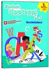 Geheftet Einfach tipptopp! Plus: Buchstaben von Martine Knébel, Sabina Dalla Riva