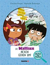 Fester Einband Ein Fall für Maëlys: Die Walliser Hexen gehen um! von Pompéï Christine