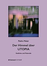 Paperback Der Himmel über UTOPIA von Pedro Meier