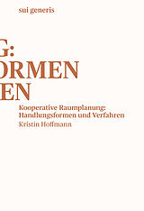 Fester Einband Kooperative Raumplanung: Handlungsformen und Verfahren von Kristin Hoffmann