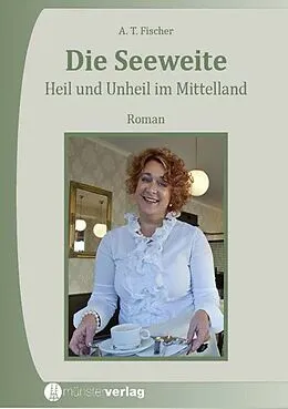 E-Book (epub) Die Seeweite von Albert T. Fischer