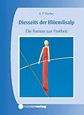 E-Book (epub) Diesseits der Blüemlisalp von Albert T. Fischer