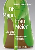 E-Book (epub) Oh Mann, Frau Meier von Claudia Sabine Meier