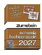 Kartonierter Einband Zumstein Schweiz/Liechtenstein/UNO Genf Katalog 2027 von Daniel Silbernagel, Michel Silbernagel