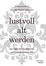 Kartonierter Einband Lustvoll alt werden von