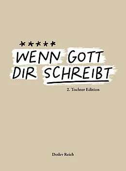 E-Book (epub) Wenn Gott dir schreibt von Detlev Reich