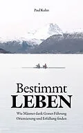 E-Book (epub) Bestimmt Leben von Paul Kuhn