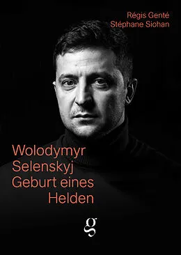 E-Book (epub) Wolodymyr Selenskyj von Genté Régis, Siohan Stéphane