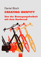 Kartonierter Einband Creating Identity von Daniel Bloch