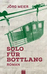 E-Book (epub) Solo für Bottlang von Jörg Meier