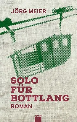 E-Book (epub) Solo für Bottlang von Jörg Meier