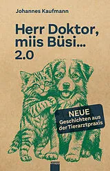 Fester Einband Herr Doktor, miis Büsi 2.0 von Johannes Kaufmann