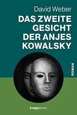Kartonierter Einband Das zweite Gesicht der Anjes Kowalsky von David Weber