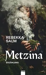 Fester Einband Metzina von Rebekka Salm