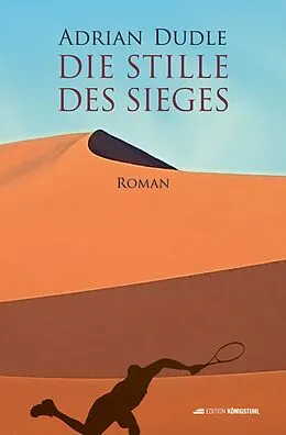 E-Book (epub) Die Stille des Sieges von Adrian Dudle