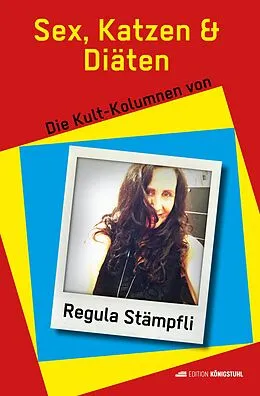 E-Book (epub) Sex, Katzen & Diäten von Regula Stämpfli