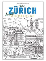 Kartonierter Einband Mein Zürich Ausmalwimmelbuch von Kaufmann Beatrice