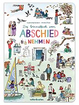 Pappband, unzerreissbar Das Wimmelbuch vom Abschiednehmen von Sophia Bartenstein