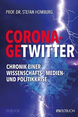 E-Book (epub) CORONA-GETWITTER von Prof. Dr. Stefan Homburg