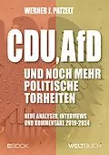 E-Book (epub) CDU, AfD und noch mehr politische Torheiten von Prof. Dr. Werner J. Patzelt