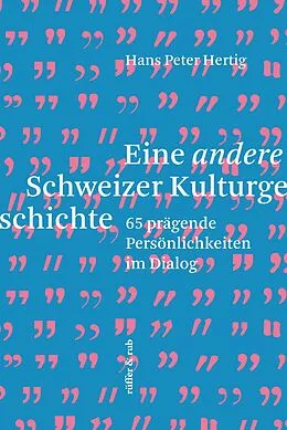 E-Book (epub) Eine andere Schweizer Kulturgeschichte von Hans Peter Hertig
