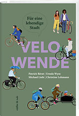 Paperback Velowende von Patrick Rérat, Ursula Wyss, Michael Liebi
