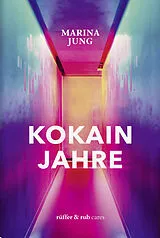 E-Book (epub) Kokainjahre von Marina Jung