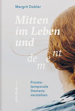 E-Book (epub) Mitten im Leben und dement von Margrit Dobler