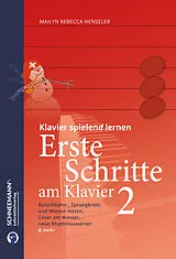 Mailyn Rebecca Henseler (ehem. Streit) Notenblätter Erste Schritte am Klavier Band 2