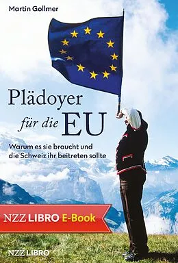 E-Book (epub) Plädoyer für die EU von Martin Gollmer