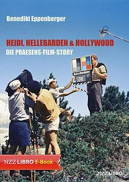 E-Book (epub) Heidi, Hellebarden & Hollywood von Benedikt Eppenberger