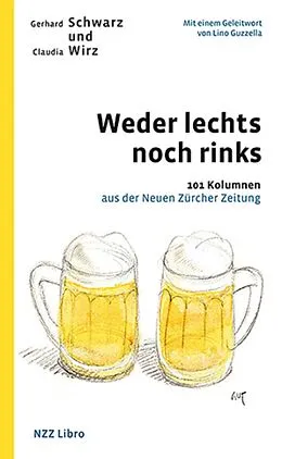 E-Book (epub) Weder lechts noch rinks von Gerhard Schwarz, Claudia Wirz