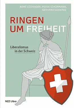 E-Book (epub) Ringen um Freiheit von René Lüchinger, Peter Schürmann, Gerhard Schwarz