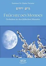 Fester Einband Früchte des Mondes. von Elijahu Tarantul
