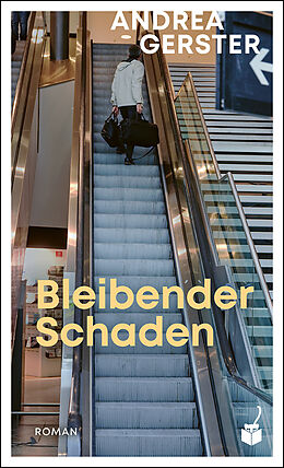  Bleibender Schaden von Andrea Gerster