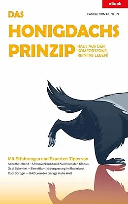 E-Book (epub) Das Honigdachsprinzip von Pascal von Gunten