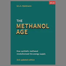 E-Book (epub) The methanol age von Urs A. Weidmann