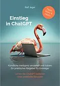 E-Book (epub) Einstieg in ChatGPT von Rolf Jeger