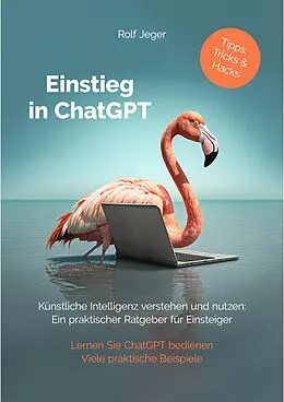 E-Book (epub) Einstieg in ChatGPT von Rolf Jeger