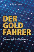 E-Book (epub) Der Goldfahrer von Steven Mack