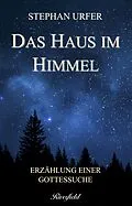 E-Book (epub) Das Haus im Himmel von Stephan Urfer