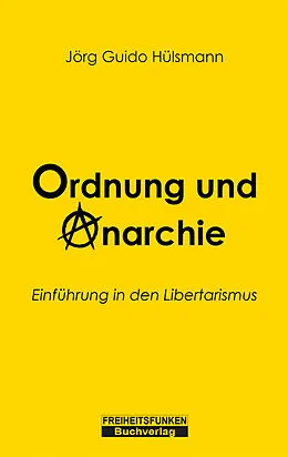 E-Book (epub) Ordnung und Anarchie von Jörg Guido Hülsmann