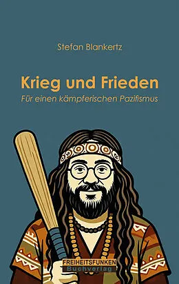 E-Book (epub) Krieg und Frieden von Stefan Blankertz