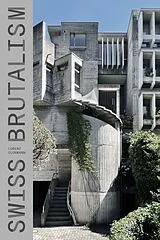 Buch Swiss Brutalism von Martin Tschanz, Marcel Bächtiger