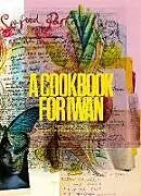 Fester Einband A Cookbook for Iwan: From Studio to Stove von