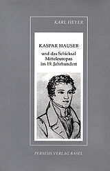 Fester Einband Kaspar Hauser von Karl Heyer