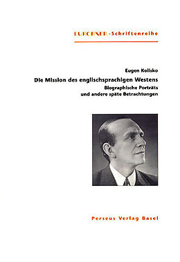 Paperback Die Mission des englischsprachigen Westens von Eugen Kolisko