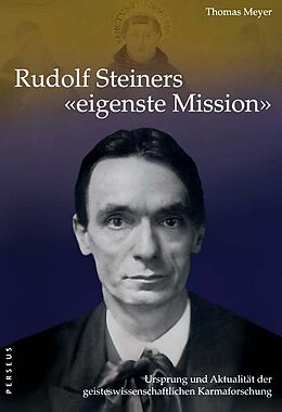 Fester Einband Rudolf Steiners &quot;eigenste Mission&quot; von Thomas Meyer